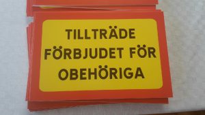 Obehöriga äga ej tillträde 200X300 mm stor